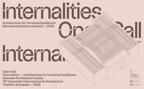 Open Call Internalities, Pabellón de España en la 19ª Bienal de Arquitectura de Venecia - La Casa de la Arquitectura