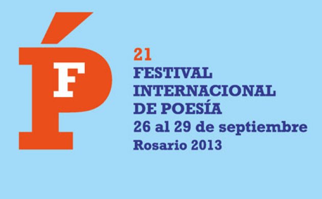 Festival Internacional de Poesía de Rosario. 21 ed. 2013