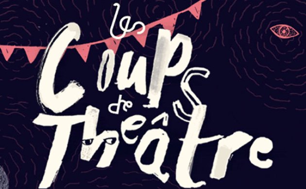 Festival Les Coups de Théâtre 2014