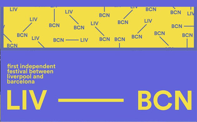 LIV-BCN. First Independent Festival between Liverpool and Barcelona 2015