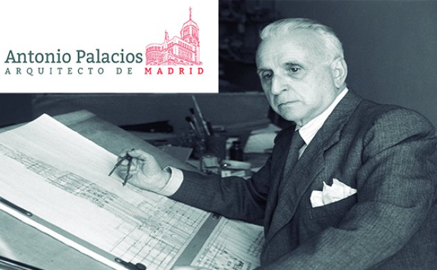 Antonio Palacios. Arquitecto de Madrid