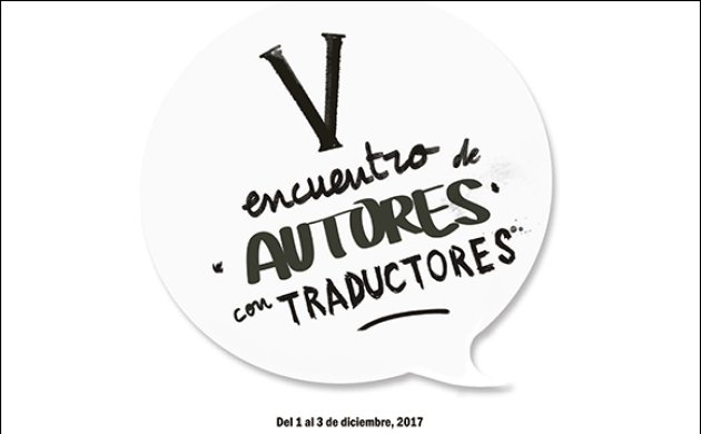 Encuentro de autores con traductores 2017. XVIII Salón internacional del libro teatral