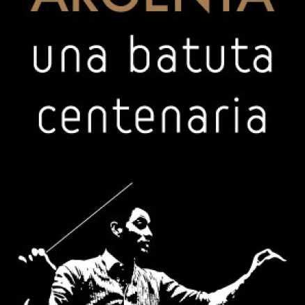 Ataúlfo Argenta. Centenary of His Birth