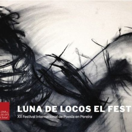Luna de Locos 2018. Festival Internacional de Poesía en Pereira
