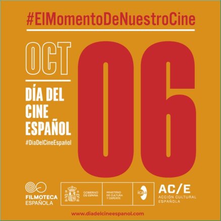 6 de octubre. Día del Cine Español 2022 #ElMomentoDeNuestroCine