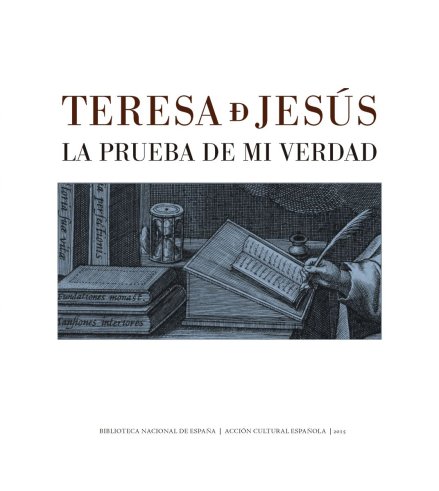 Teresa de Jesús. La prueba de mi verdad (eBook)
